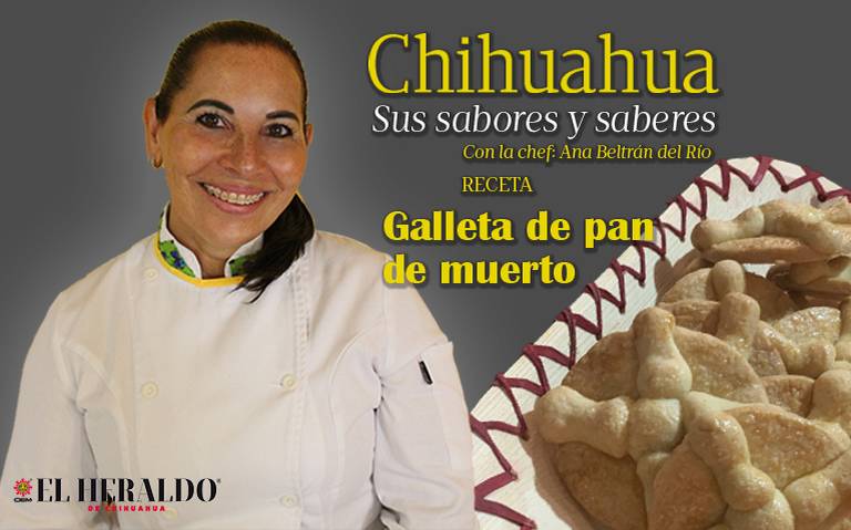 Directo para tu altar: Galletas de pan de muerto chef ana rosa beltrán del  río cocina dia de muertos receta chihuahua cocina - El Heraldo de Chihuahua  | Noticias Locales, Policiacas, de