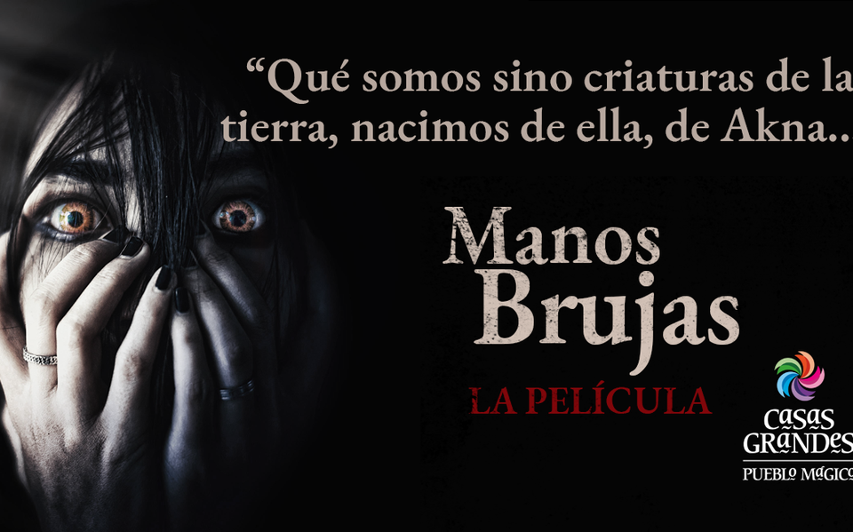 Manos Brujas, la película de terror que se grabará en Casas Grandes - El  Heraldo de Chihuahua | Noticias Locales, Policiacas, de México, Chihuahua y  el Mundo