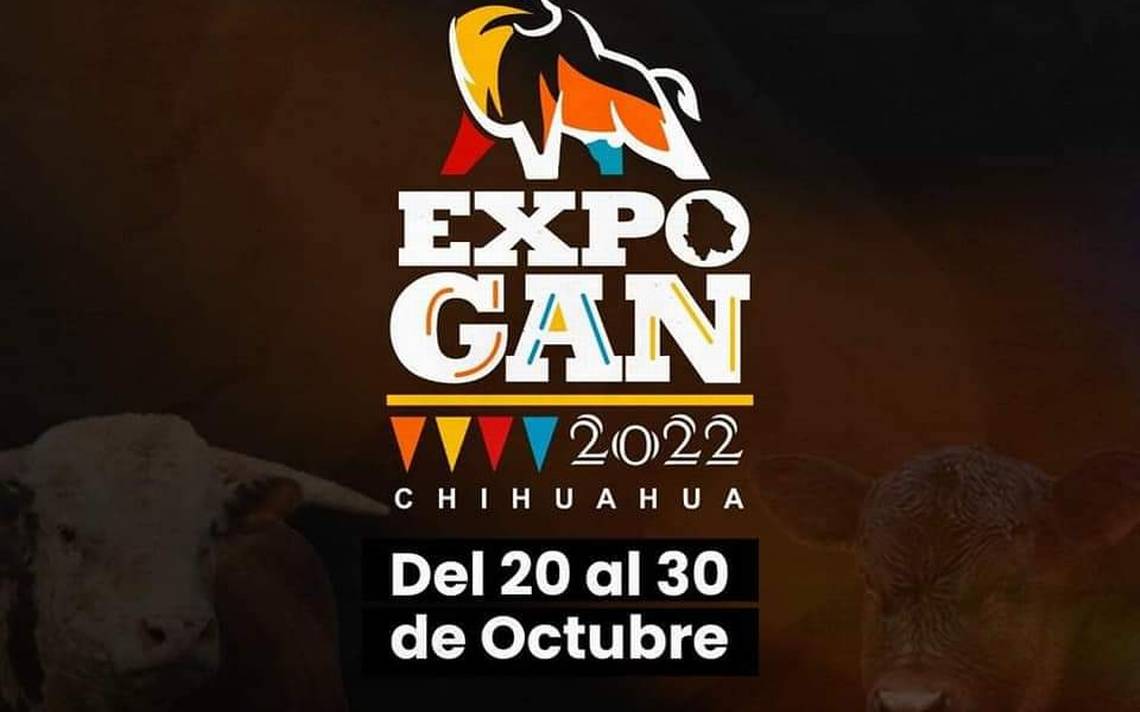 ¡ya Hay Fecha Para Expogan 2022 Será Del 20 Al 30 De Octubre El Heraldo De Chihuahua 2900