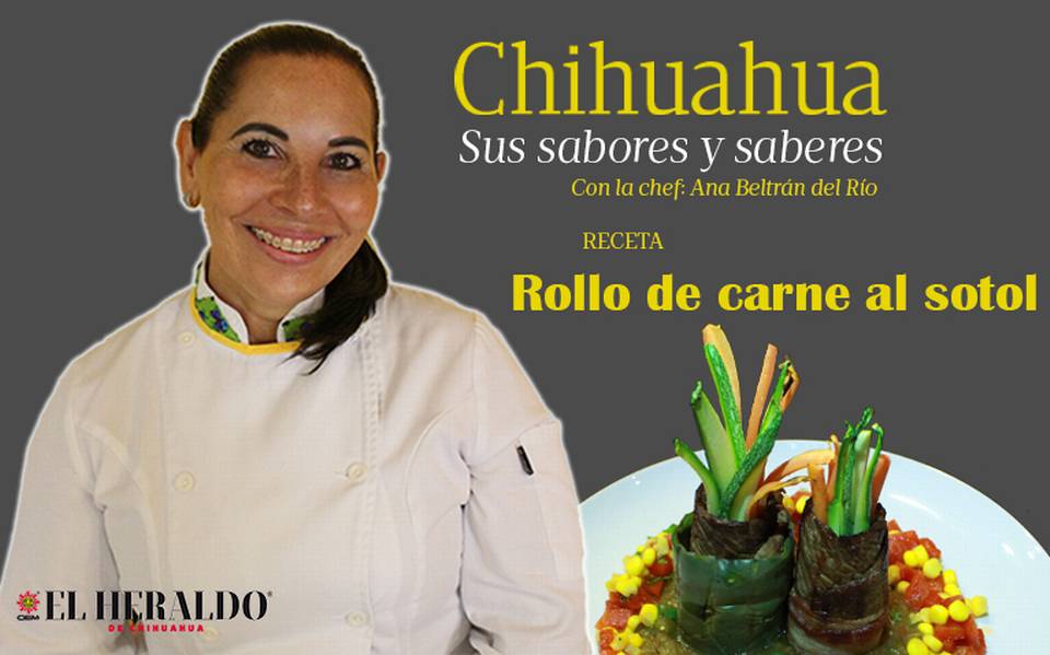 Para el antojo de fin de semana: Rollo de carne al sotol receta cocina  chihuahua ana rosa beltrán del rio chihuahuense - El Heraldo de Chihuahua |  Noticias Locales, Policiacas, de México,